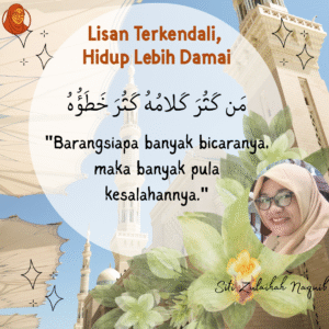 مَن كَثُرَ كَلامُهُ كَثُرَ خَطَؤُهُ Barangsiapa banyak bicaranya, maka banyak pula kesalahannya. (1)